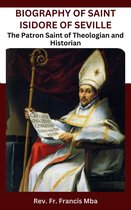 Biography of Saint Isidore of Seville