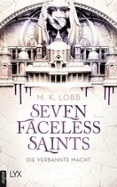Seven Faceless Saints 1 - Seven Faceless Saints - Die verbannte Macht