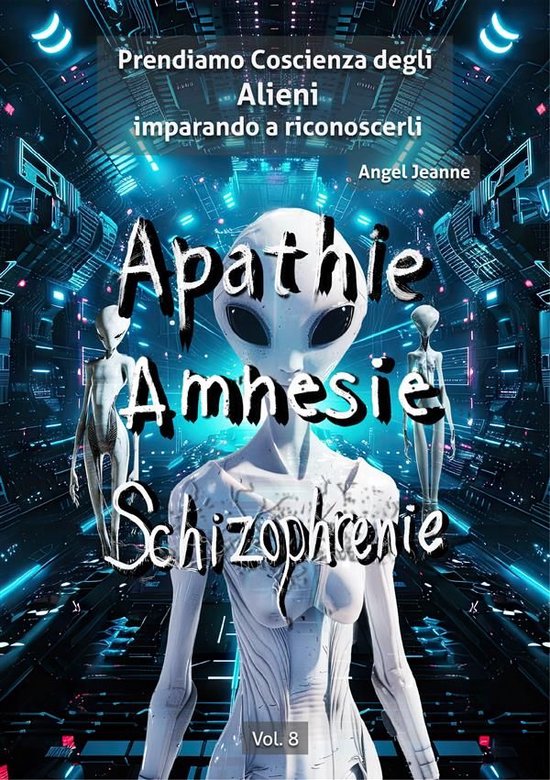 Apatìa, Amnesia, Schizofrenia - Prendiamo Coscienza degli A ... - cover