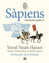 Llibres a l'Abast - Sàpiens 3. Els Senyors de la història