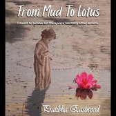 From Mud to Lotus