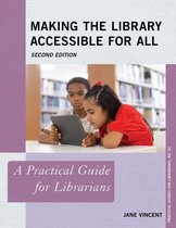 Vincent, J: Making the Library Accessible for All