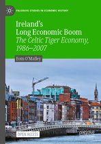 Palgrave Studies in Economic History- Ireland's Long Economic Boom