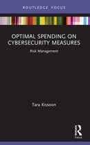 Routledge Focus on Business and Management- Optimal Spending on Cybersecurity Measures