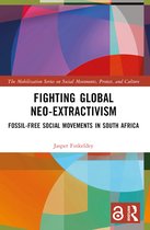 The Mobilization Series on Social Movements, Protest, and Culture- Fighting Global Neo-Extractivism