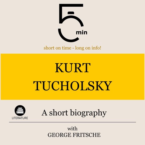 Kurt Tucholsky: A short biography - cover
