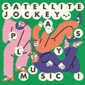 Satellite Jockey - ...Plays Music! (CD)