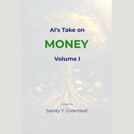 AI's Take on Money, Volume I - cover