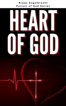 In pursuit of God - The Heart of God