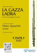 La Gazza Ladra - Flute Quartet (s.s.a.b.) 2 - Flute 2 part of "La Gazza Ladra" overture for Flute Quartet