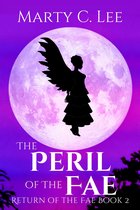 The Return of the Fae 2 - The Peril of the Fae