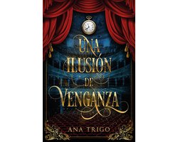 Una ilusión de venganza
