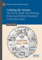 Palgrave Studies in Economic History - Calming the Storms