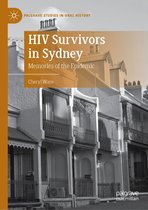 Palgrave Studies in Oral History - HIV Survivors in Sydney