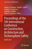 Lecture Notes in Civil Engineering 168 - Proceedings of the 5th International Conference on Construction, Architecture and Technosphere Safety