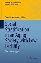 Economy and Social Inclusion - Social Stratification in an Aging Society with Low Fertility