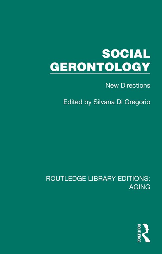 Routledge Library Editions: Aging- Social Gerontology - cover