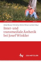 Kontemporär. Schriften zur deutschsprachigen Gegenwartsliteratur 8 - Inter- und transmediale Ästhetik bei Josef Winkler