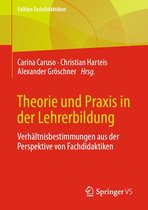 Edition Fachdidaktiken - Theorie und Praxis in der Lehrerbildung