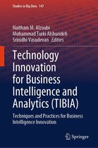 Studies in Big Data 147 - Technology Innovation for Business Intelligence and Analytics (TIBIA)