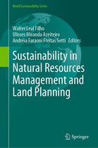 World Sustainability Series - Sustainability in Natural Resources Management and Land Planning