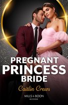 The Diamond Club 2 - Pregnant Princess Bride (The Diamond Club, Book 2) (Mills & Boon Modern)