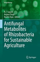 Fungal Biology - Antifungal Metabolites of Rhizobacteria for Sustainable Agriculture