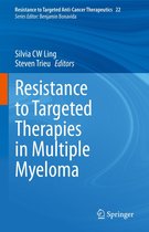 Resistance to Targeted Anti-Cancer Therapeutics 22 - Resistance to Targeted Therapies in Multiple Myeloma