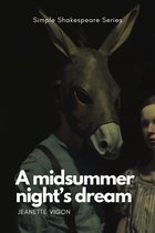 Simple Shakespeare Series 1 - A Midsummer Night's Dream Simple Shakespeare Series