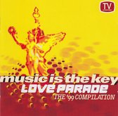 Various ‎– Love Parade - The '99 Compilation - Music Is The Key
