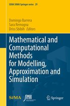 SEMA SIMAI Springer Series 29 - Mathematical and Computational Methods for Modelling, Approximation and Simulation