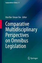 Legisprudence Library 8 - Comparative Multidisciplinary Perspectives on Omnibus Legislation