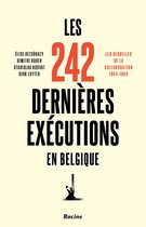 Les 242 dernières exécutions en Belgique