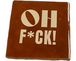 Hippe tegeltje met tekst: Oh Fuck | Roest met beige | Gepersonaliseerde cadeau | Hippe Spreuktegel | Nieuwe woning cadeau | Housewarming cadeau
