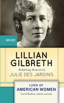 Lives of American Women- Lillian Gilbreth
