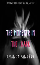 The Monster in the Dark