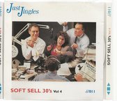 JUST JINGLES - SOFT SELL 30's vol 4