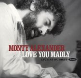 Monty Alexander - Love You Madly Live At Bubba's (LP)