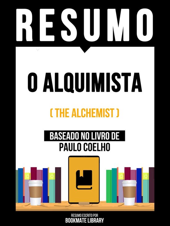 Foto: Resumo o alquimista the alchemist baseado no livro de paulo coelho