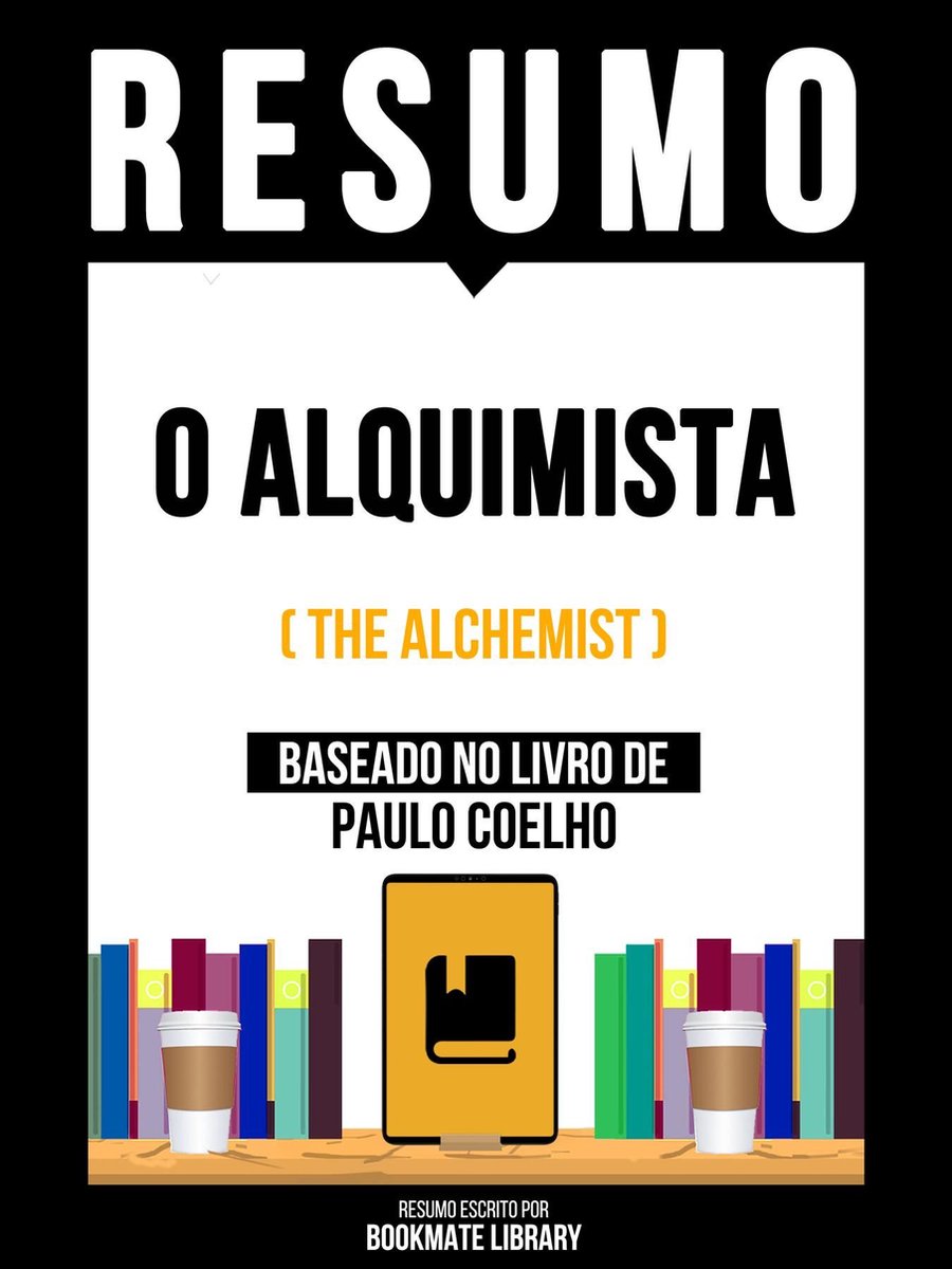 Omslag van Resumo - O Alquimista (The Alchemist) - Baseado No Livro De Paulo Coelho