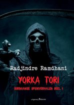 Surinaamse Spookverhalen 1 - Yorka Tori