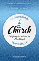 The Good Portion-The Good Portion – the Church