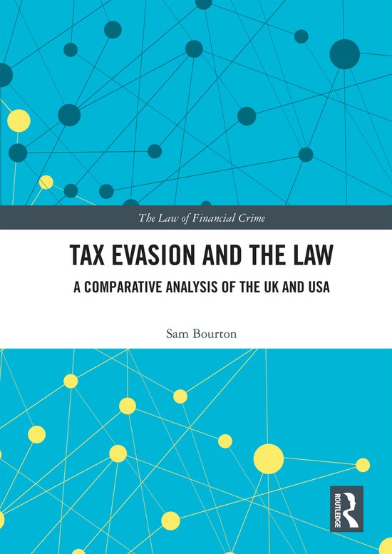 The Law of Financial Crime- Tax Evasion and the Law - cover