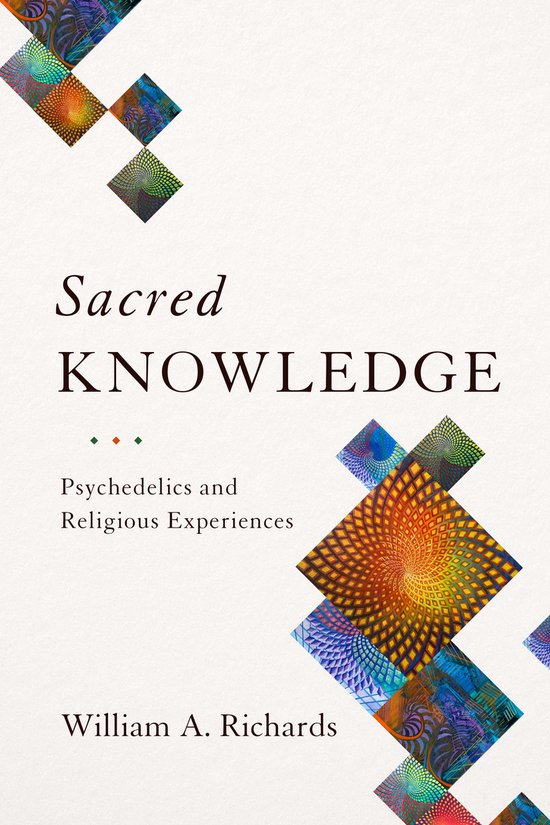 Sacred Knowledge – Psychedelics and Religious Experiences - cover