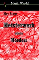 Max Storm 2 - Meisterwerk eines Mörders