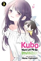 Kubo Won't Let Me Be Invisible- Kubo Won't Let Me Be Invisible, Vol. 3