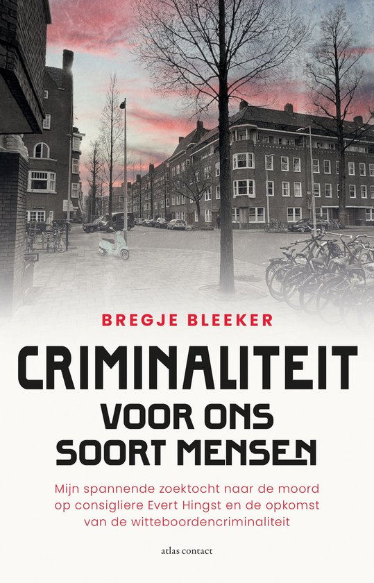 Foto: Criminaliteit voor ons soort mensen