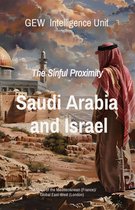 The Gulf - Saudi Arabia and Israel: The Sinful Proximity