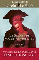 Les enquêtes de Nicolas Le Floch 3 - Le secret de Marie-Antoinette