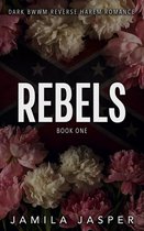The Rebels Trilogy 1 - Rebels: A Dark BWWM Reverse Harem Romance